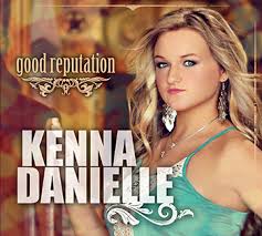 Kenna Danielle – Good Reputation