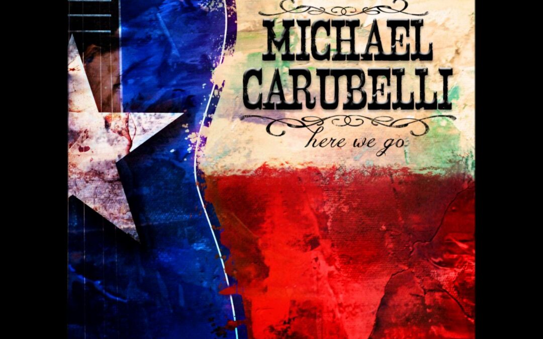Michael Carubelli – Here We Go