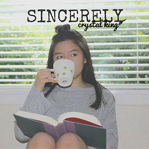 Crystal King – Sincerely